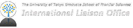 The University of Tokyo Graduate School of Frontier Sciences International Liaison Office